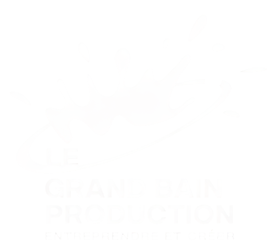 Le Grand Bain Production : Entreprendre et Créer